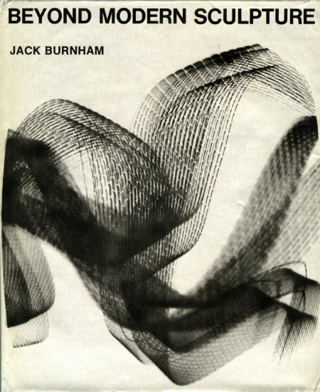 The cover of the first edition of Jack Burnham's Beyond Modern Sculpture: The Effects of Science and Technology on the Sculpture of This Century, 1968.