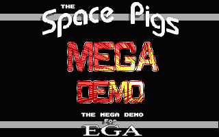 Black EGA title screen with Space Pigs in white script and MEGA DEMO in red and yellow lettering.