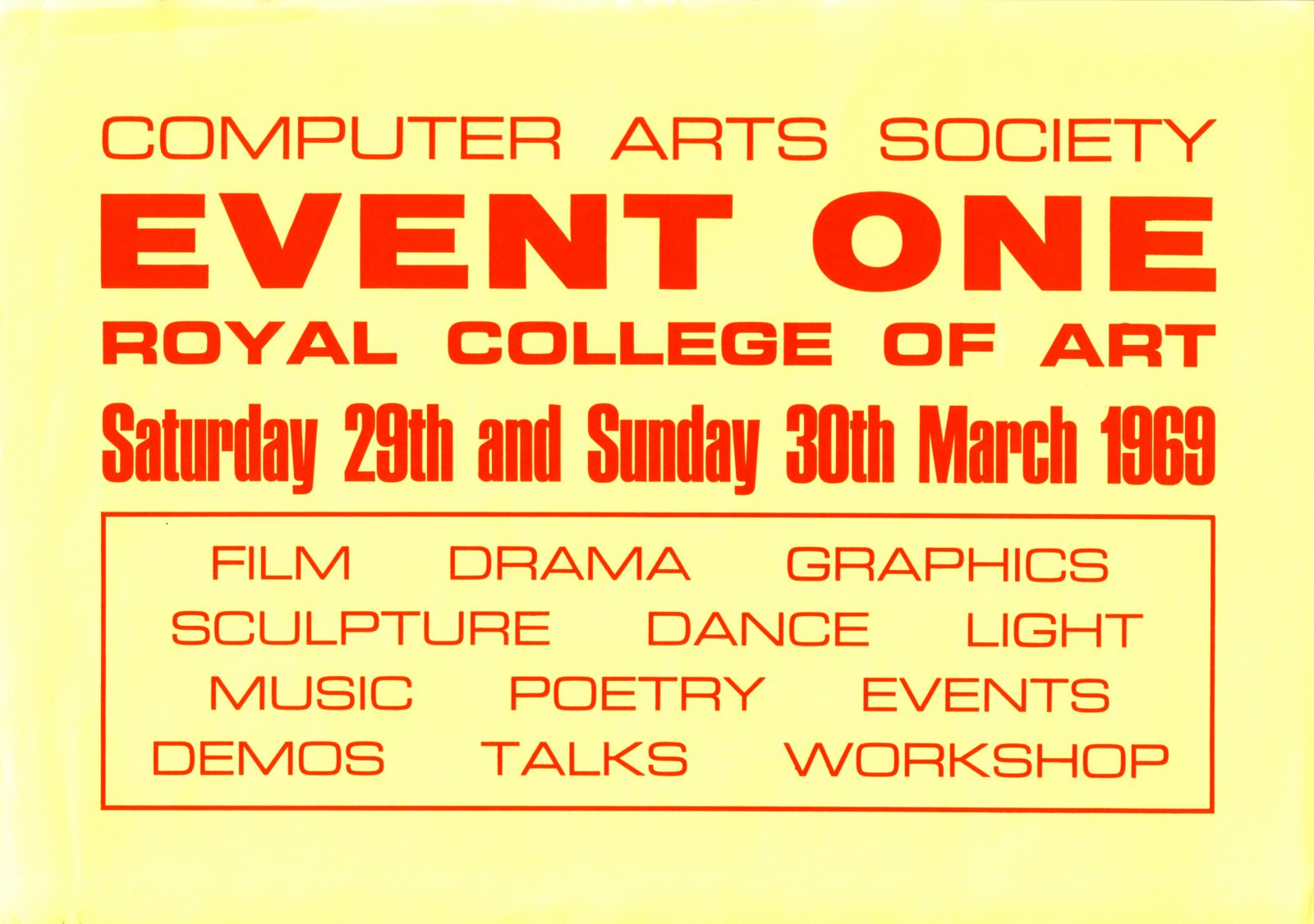 The Event One poster: 'Computer Arts Society / EVENT ONE / Royal College of Art / Saturday 29th and Sunday 30th March 1969', listing film, drama, graphics, sculpture, dance, light, music, poetry, events, demos, talks and workshop.