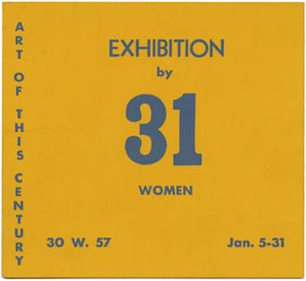Exhibition by 31 Women at Peggy Guggenheim’s The Art of this Century