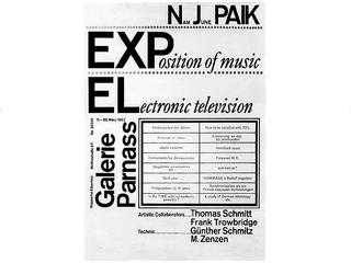 The printed announcement for Nam June Paik’s Exposition of Music – Electronic Television at Galerie Parnass, Wuppertal (11–20 March 1963), listing the artistic collaborators Thomas Schmit, Frank Trowbridge, Günther Schmitz and W. Zenzen.