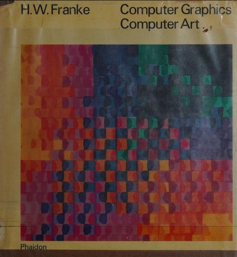The cover of the Phaidon English edition of Herbert W. Franke's Computer Graphics – Computer Art, the survey in which Franke singled out these three 1972 publications; it is not an image of any of the three books themselves.