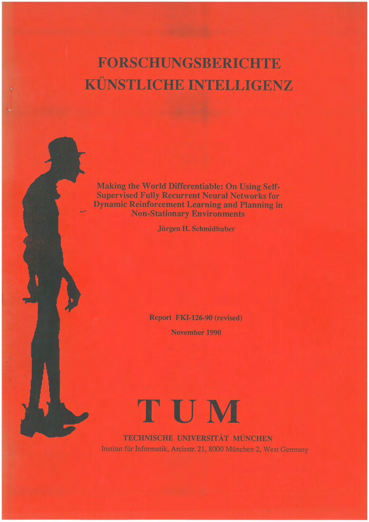 Orange technical-report cover with a black figure, Schmidhuber’s name, the title Making the World Differentiable and November 1990 date.