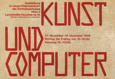 The exhibition poster for Kunst und Computer, 27 November – 19 December 1969, held in the new data centre of the Zentralsparkasse at Landstraßer Hauptstraße 1a–1b, Vienna 3.