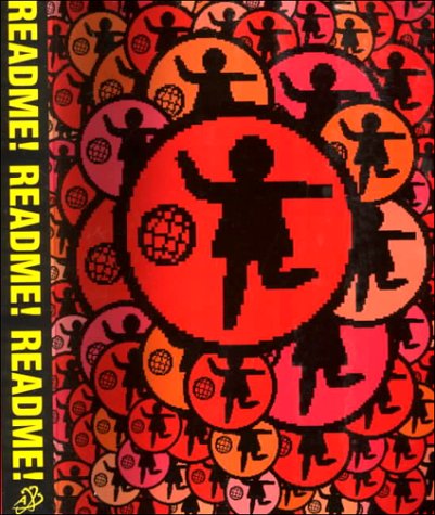 The cover of README!, the nettime reader published by Autonomedia in 1999 — a print anthology filtered from the nettime-l mailing list that formed in 1995. It is a 1999 publication, not a 1995 document.