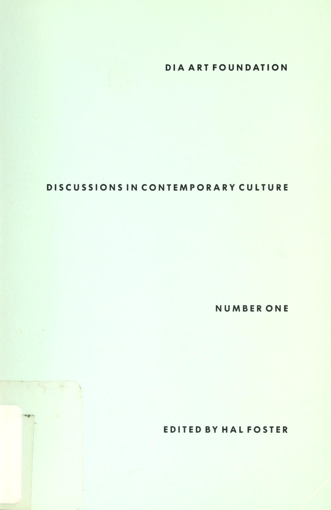 The cover of the first volume of the Dia Art Foundation's Discussions in Contemporary Culture, edited by Hal Foster and published in 1987.