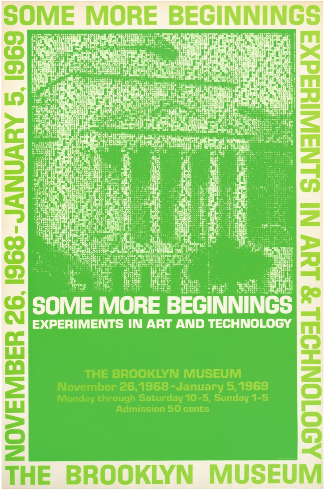 The poster for Some More Beginnings, the E.A.T. exhibition at the Brooklyn Museum, 26 November 1968 to 5 January 1969.