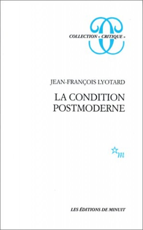 White French book cover bearing Lyotard’s name, La Condition postmoderne title and the blue Critique collection mark.
